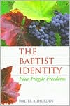 The Baptist Identity by Walter B. Shurden: Book Cover