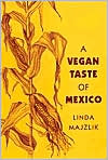 A Vegan Taste of Mexico (Vegan Cookbook Series)