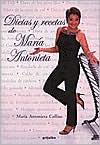 Dietas y Recetas de Maria Antonieta by Maria Antonieta Collins: Book Cover
