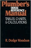 Plumbers Quick Reference Manual Tables Charts and Calculations