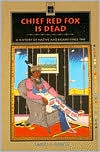 Chief Red Fox Is Dead: A History of Native Americans, Since 1945