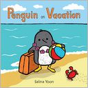 Penguin on Vacation by Salina Yoon: Book Cover