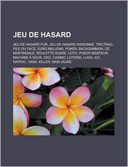 Jeu de Hasard: Lo Jeu de Hasard Pur, Jeu de Hasard Raisonn