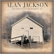 Precious Memories by Alan Jackson: CD Cover