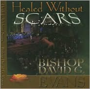 Healed Without Scars by David G. Evans: CD Cover