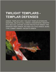 Twilight Templars - Templar Defenses: Armor, Templar Fleet, 