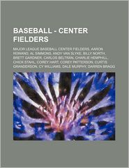 Baseball - Center Fielders: Major League Baseball Center 