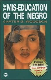 Mis-Education of the Negro by Carter G. Woodson: Book Cover