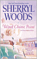 Book Cover Image. Title: Wind Chime Point (Ocean Breeze Series #2), Author: by Sherryl Woods
