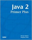 Java 2 Primer Plus by Steven Haines