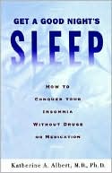 Get a Good Nights Sleep How to Conquer Your Insomnia Without Drugs o