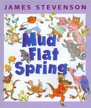 Mud Flat Spring by James Stevenson: Book Cover
