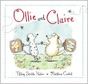 Ollie and Claire by Tiffany Strelitz Haber: NOOK Kids Cover