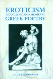 Eroticism and Ancient and Medieval Greek Poetry by John Petropoulos: Book Cover