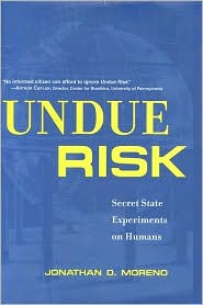 Undue Risk by Moreno, Jonathan D. / Josephson, Paul R. Moreno, Jonathan D. / Josephson, Paul R.: Book Cover