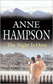 The Night Is Ours by Anne Hampson: Book Cover
