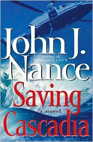 Saving Cascadia by John J. Nance: Book Cover