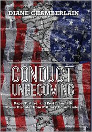 Conduct Unbecoming: Rape, Torture, and Post Traumatic Stress