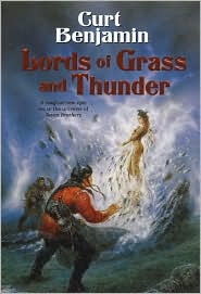 Lords of Grass and Thunder by Curt Benjamin: Book Cover
