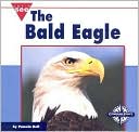 The Bald Eagle Lets See Out Nation