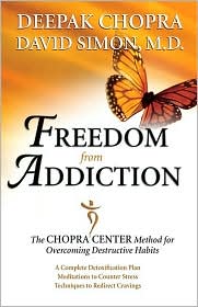 Freedom from Addiction by Deepak Chopra: Book Cover
