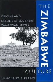 The Zimbabwe Culture by Innocent Pikirayi: Book Cover