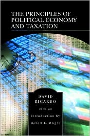 The Principles of Political Economy and Taxation (Barnes & Noble Library of Essential Reading) by David Ricardo: Book Cover