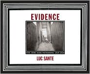 Evidence by Luc Sante: Book Cover