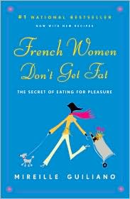 French Women Don't Get Fat by Mireille Guiliano: Book Cover