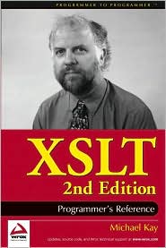 XSLT 2nd Edition Programmer's Reference (Programmer's References Series) by Michael Kay: Book Cover