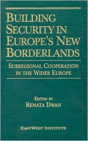 Building Security in the New States of Eurasia by Renata Dwan: Book Cover