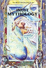 Inuit Mythology by Evelyn Wolfson: Book Cover