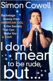 I Don't Mean to Be Rude, But... by Simon Cowell: Book Cover