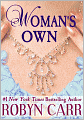 Book Cover Image. Title: Woman's Own, Author: by Robyn Carr