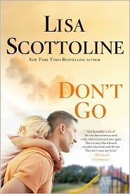 Don't Go by Lisa Scottoline (Hardcover)