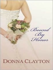 Bound by Honor by Donna Clayton: Book Cover