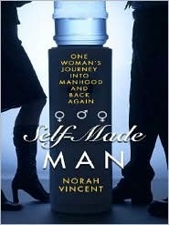 Self-Made Man by Norah Vincent: Book Cover