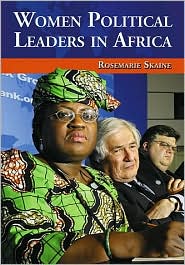 Women Political Leaders in Africa by Rosemarie Rosemarie Skaine: Book Cover
