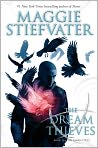 Book Cover Image. Title: The Dream Thieves (The Raven Boys #2), Author: by Maggie Stiefvater,�Maggie Stiefvater