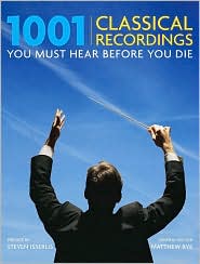 1001 Classical Recordings You Must Hear Before You Die by Matthew Rye: Book Cover