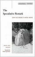 The Speculative Remark One of Hegels Bons Mots