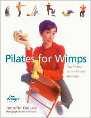 Pilates for Wimps by Jennifer DeLuca: Book Cover