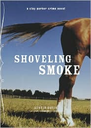 Shoveling Smoke by Austin Davis: Book Cover