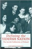 Defining the Yiddish Nation by Itzik Nakhmen Gottesman