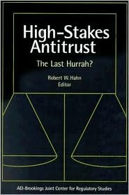 High Stakes Antitrust by Robert W. Hahn: Book Cover