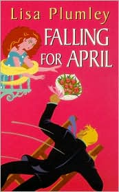 Falling for April by Lisa Plumley: Book Cover