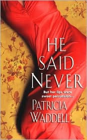 He Said Never by Patricia Waddell: Book Cover