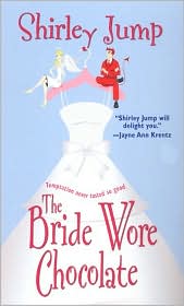 The Bride Wore Chocolate by Shirley Jump: Book Cover