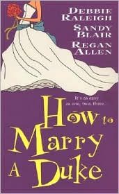 How to Marry A Duke by Sandy Blair: Book Cover