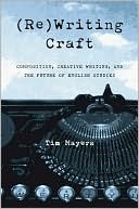 (RE) Writing Craft by Tim Mayers